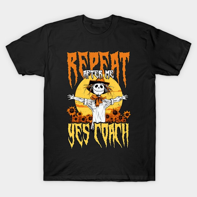 Halloween Coach Shirt | Repeat Yes Coach Scarecrow T-Shirt by Gawkclothing